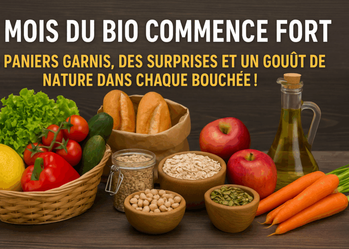 Le mois du bio commence fort : des paniers garnis, des surprises et un goût de nature dans chaque bouchée !